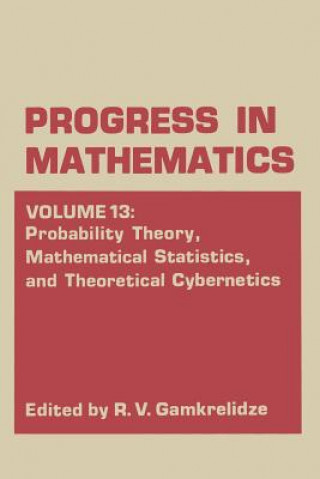 Book Probability Theory, Mathematical Statistics, and Theoretical Cybernetics R. V. Gamkrelidze