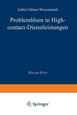 Könyv Problemloesen in High-Contact-Dienstleistungen Holger Otto