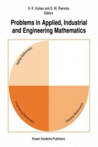 Knjiga Problems in Applied, Industrial and Engineering Mathematics H. K. Kuiken
