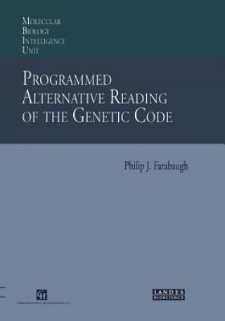 Carte Programmed Alternative Reading of the Genetic Code Philip J. Farabaugh