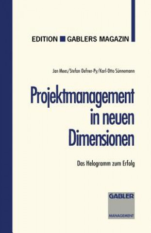 Könyv Projektmanagement in Neuen Dimensionen Karl-Otto Sunnemann
