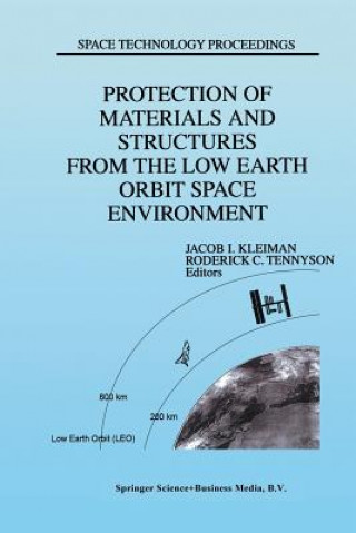 Книга Protection of Materials and Structures from the Low Earth Orbit Space Environment J. Kleiman