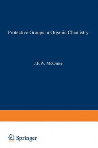 Buch Protective Groups in Organic Chemistry J. McOmie