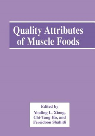 Könyv Quality Attributes of Muscle Foods Chi-Tang Ho