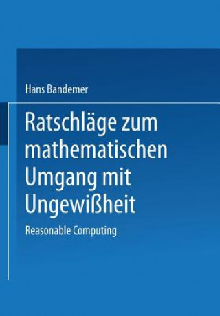 Książka Ratschlï¿½ge Zum Mathematischen Umgang Mit Ungewiï¿½heit Bandemer