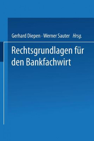 Książka Rechtsgrundlagen Fur Den Bankfachwirt Gerhard Diepen