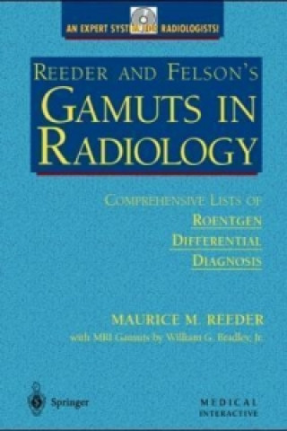 Audio Reeder and Felson's Gamuts in Radiology on CD-Rom Bradley