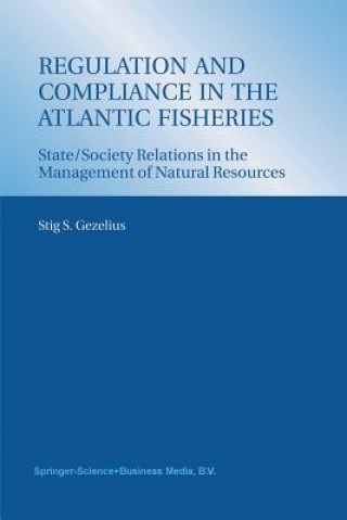 Kniha Regulation and Compliance in the Atlantic Fisheries Gezelius