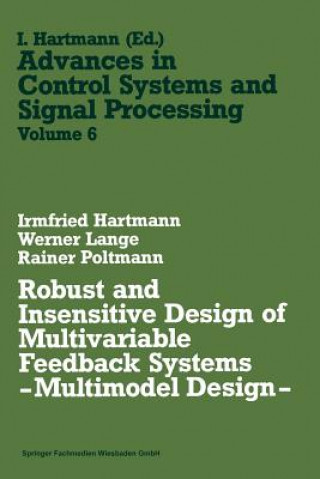 Kniha Robust and Insensitive Design of Multivariable Feedback Systems Oliver Grau