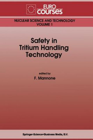Knjiga Safety in Tritium Handling Technology F. Mannone