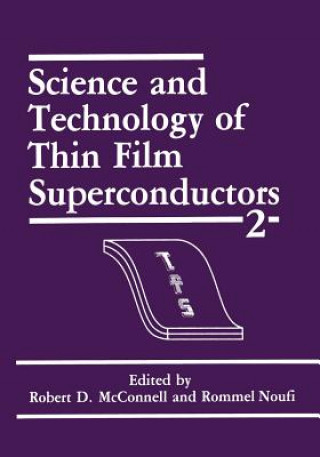 Książka Science and Technology of Thin Film Superconductors 2 R. D. McConnell