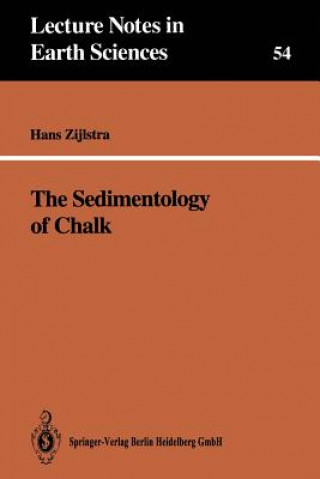 Книга Sedimentology of Chalk Hans J. P. Zijlstra