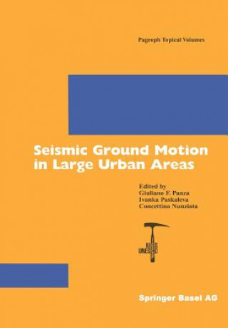 Book Seismic Ground Motion in Large Urban Areas Concettina Nunziata