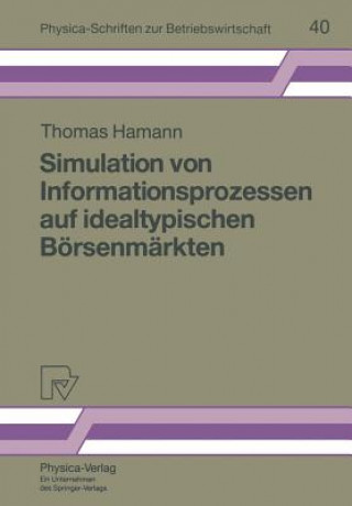 Buch Simulation Von Informationsprozessen Auf Idealtypischen B rsenm rkten Thomas Hamann