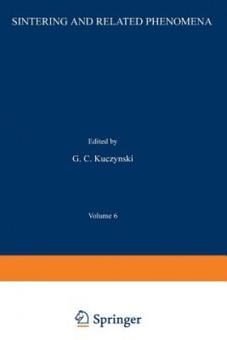 Carte Sintering and Related Phenomena G. Kuczynski