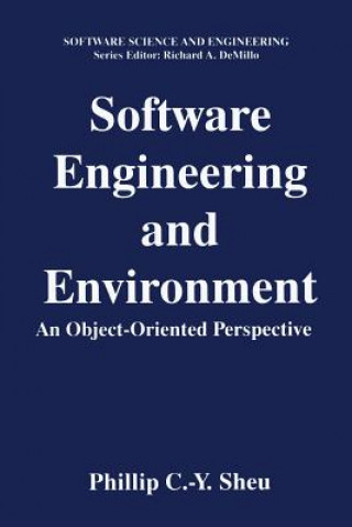 Książka Software Engineering and Environment Phillip C.-Y. Sheu