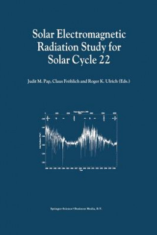 Book Solar Electromagnetic Radiation Study for Solar Cycle 22 Claus Fröhlich