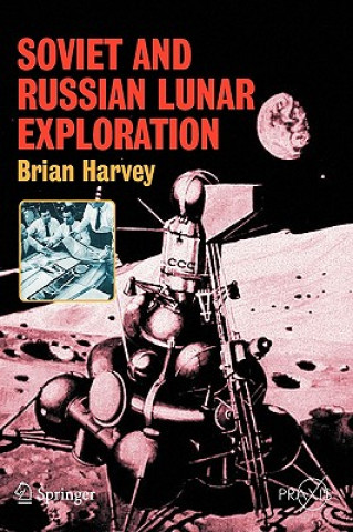 Kniha Soviet and Russian Lunar Exploration David J. Shayler