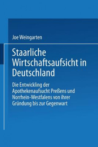 Kniha Staatliche Wirtschaftsaufsicht in Deutschland Joe Weingarten