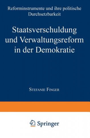 Carte Staatsverschuldung Und Verwaltungsreform in Der Demokratie Stefanie Finger