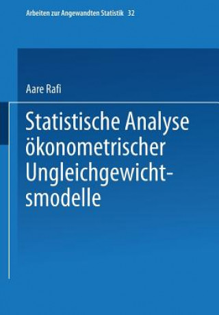 Könyv Statistische Analyse  konometrischer Ungleichgewichtsmodelle Aare Rafi