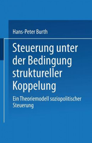 Carte Steuerung Unter Der Bedingung Struktureller Koppelung Hans-Peter Burth