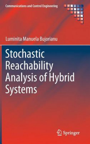 Carte Stochastic Reachability Analysis of Hybrid Systems Luminita Manuela Bujorianu