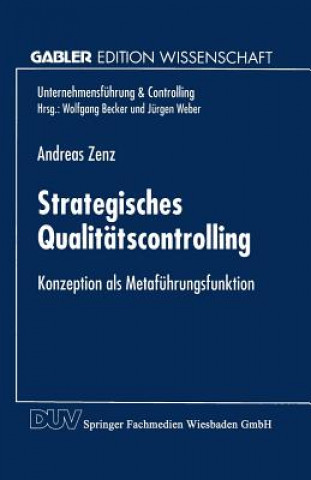 Kniha Strategisches Qualitatscontrolling Andreas Zenz