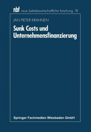 Book Sunk Costs Und Unternehmensfinanzierung Jan Pieter Krahnen