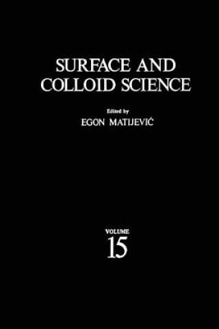 Kniha Surface and Colloid Science Egon Matijevic