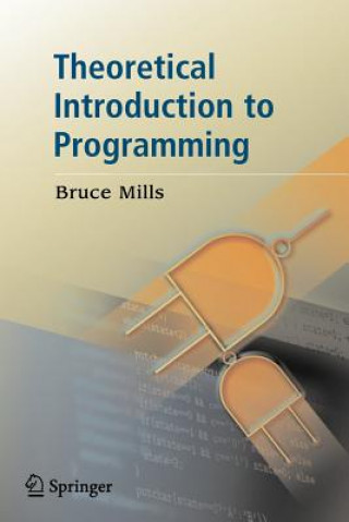 Książka Theoretical Introduction to Programming Bruce Mills