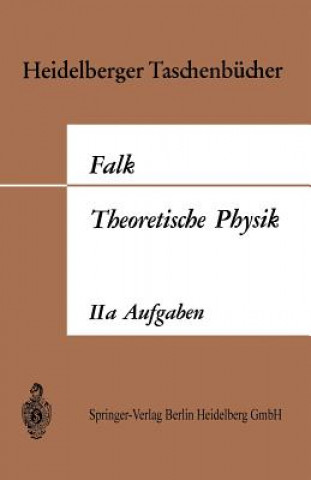 Knjiga Theoretische Physik Auf Der Grundlage Einer Allgemeinen Dynamik Gottfried Falk