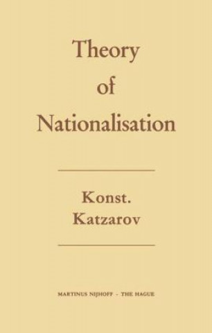 Kniha Theory of Nationalisation Konstantin Katzarov