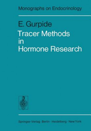 Kniha Tracer Methods in Hormone Research Enrico Gurpide