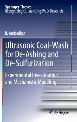 Kniha Ultrasonic Coal-Wash for De-Ashing and De-Sulfurization B. Ambedkar