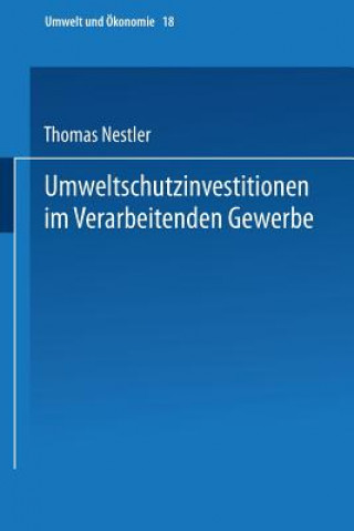 Книга Umweltschutzinvestitionen Im Verarbeitenden Gewerbe Thomas Nestler