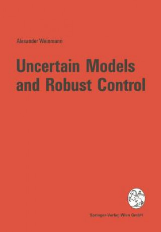 Carte Uncertain Models and Robust Control Alexander Weinmann