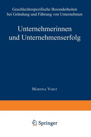 Kniha Unternehmerinnen Und Unternehmenserfolg Martina Voigt