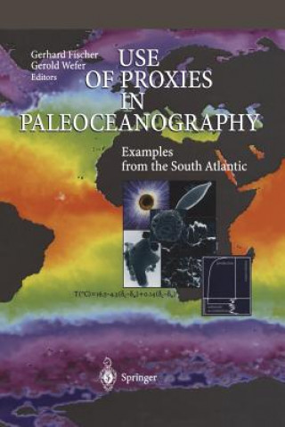 Kniha Use of Proxies in Paleoceanography Gerhard Fischer
