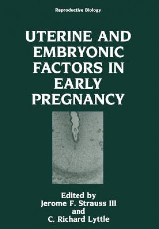 Carte Uterine and Embryonic Factors in Early Pregnancy C. Richard Lyttle