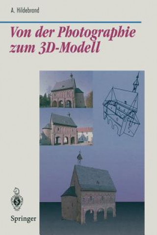 Könyv Von Der Photographie Zum 3d-Modell Axel Hildebrand