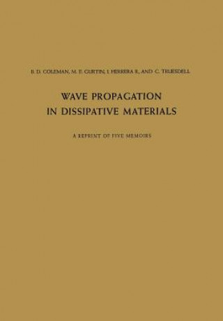 Książka Wave Propagation in Dissipative Materials C. Truesdell