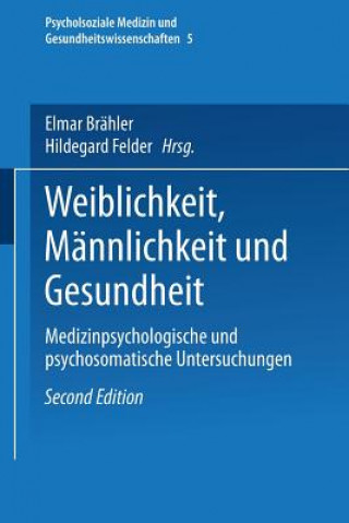 Книга Weiblichkeit, M nnlichkeit Und Gesundheit Elmar Brähler