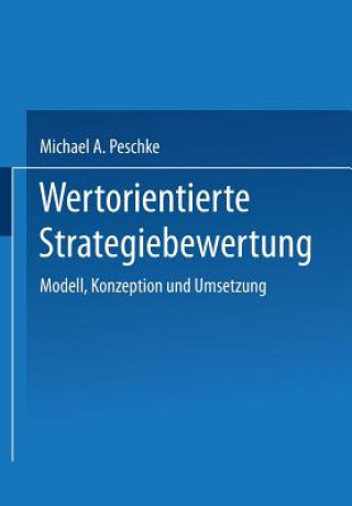 Könyv Wertorientierte Strategiebewertung Michael a Peschke