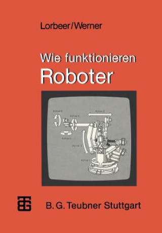 Carte Wie Funktionieren Roboter Dietrich Werner