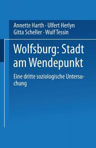 Kniha Wolfsburg: Stadt Am Wendepunkt Wulf Tessin