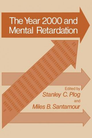 Book Year 2000 and Mental Retardation Stanley C. Plog