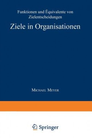 Kniha Ziele in Organisationen Michael Meyer