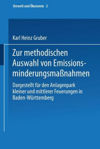 Kniha Zur Methodischen Auswahl Von Emissionsminderungsma nahmen Karl H Gruber