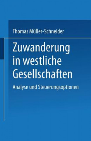 Kniha Zuwanderung in Westliche Gesellschaften Thomas Muller-Schneider